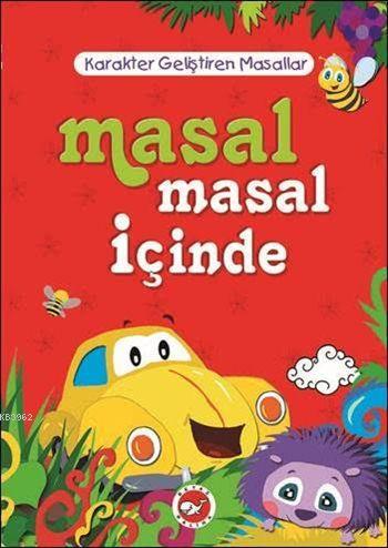 Masal Masal İçinde (Ciltli); Karakter Geliştiren Masallar