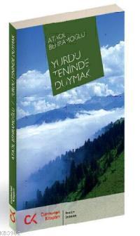 Yurdu Teninde Duymak