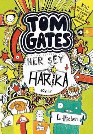 Tom Gates Her Şey Harika Sayılır