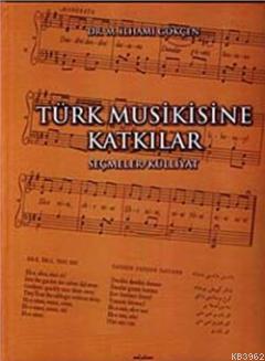 Türk Musikisine Katkılar Seçmeler
