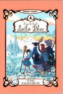 Küçük Cadı Leila Blue 4 - Elmas Yusufçuklar