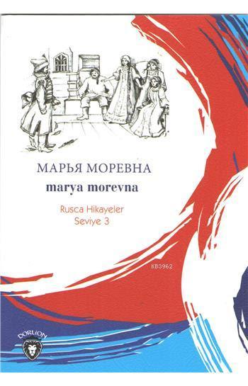 Marya Morevna (Rusça Hikayeler); Seviye 3