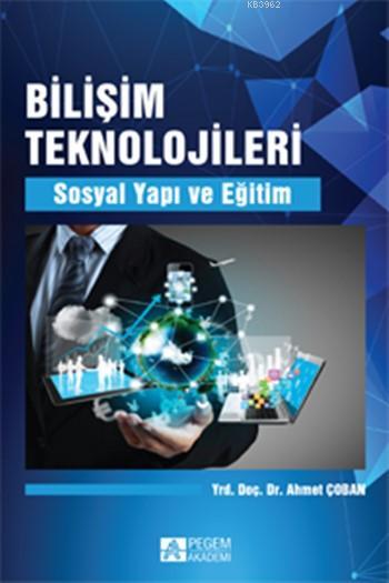 Bilişim Teknolojileri; Sosyal Yapı ve Eğitim