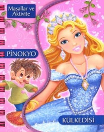 Pinokyo-Külkedisi; Masallar ve Aktivite