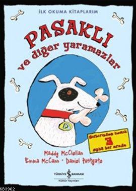 İlk Okuma Kitaplarım - Pasaklı ve Diğer Yaramazlar