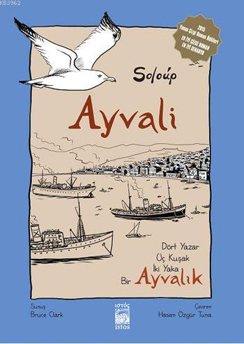 Ayvali - Ayvalık (Ciltli); Dört Yazar, Üç Kuşak, İki Yaka (Grafik Roman)