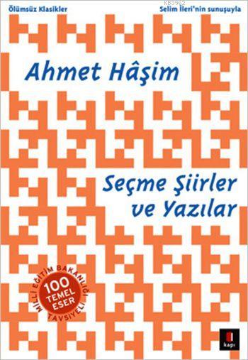 Ahmet Hâşim Seçme Şiirler ve Yazılar