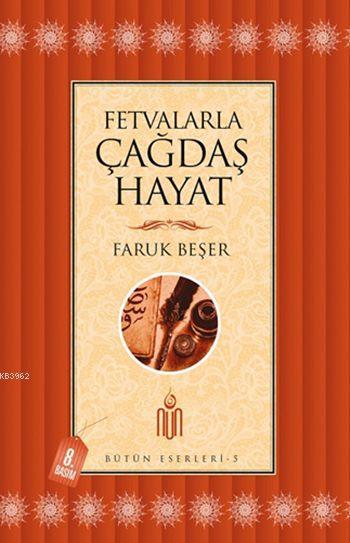 Fetvalarla Çağdaş Hayat; Bütün Eserleri - 5