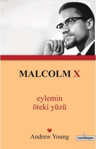 Malcolm X Eylemin Öteki Yüzü; (cep boy)