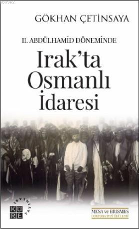 Irak'ta Osmanlı İdaresi; II. Abdülhamid Döneminde