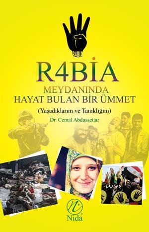 Rabia Meydanında Hayat Bulan Bir Ümmet