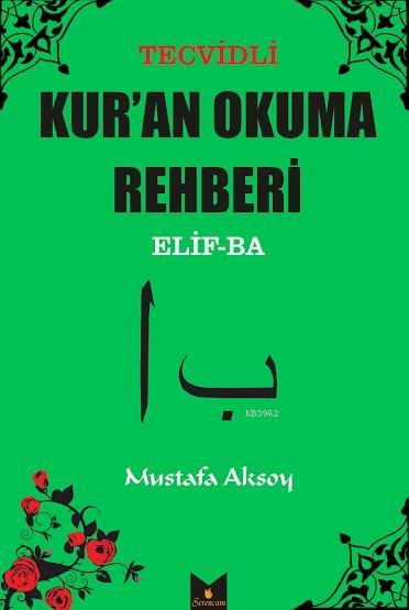 Tecvitli Kur'an Okuma Rehberi; Elif-Ba