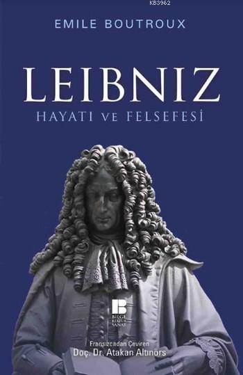 Leibniz Hayatı ve Felsefesi