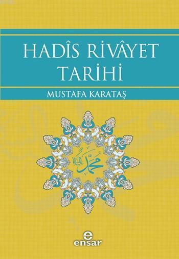 Hadîs Rivâyet Tarihi