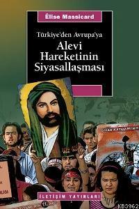 Türkiye'den Avrupa'ya Alevi Hareketinin Siyasallaşması