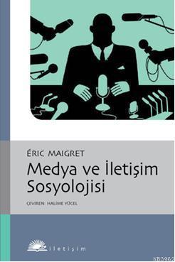 Medya ve İletişim Sosyolojisi