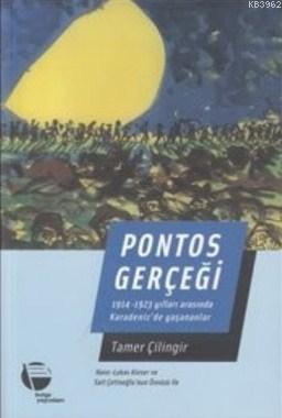 Pontos Gerçeği; 1914-1923 Yılları Arasında Karadenizde Yaşananlar