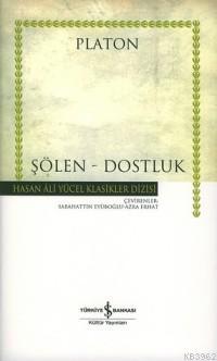 Şölen - Dostluk (Ciltli)