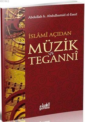 İslamî Açıdan Müzik ve Teganni