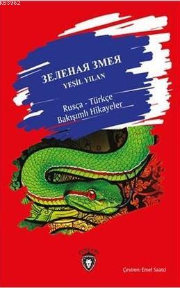 Yeşil Yılan Rusça Türkçe Bakışımlı Hikayeler