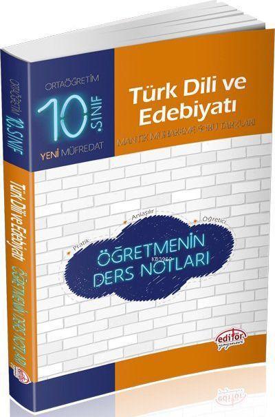 Editör Yayınları 10. Sınıf Türk Dili ve Edebiyatı Öğretmenin Ders Notları Editör 