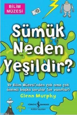 Sümük Neden Yeşildir?