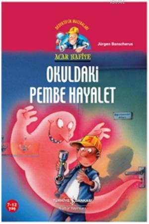 Acar Hafiye - Okuldaki Pembe Hayalet