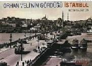 Orhan Veli'nin Gördüğü İstanbul