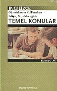 İngilizce Öğrenirken ve Kullanırken İhtiyaç Duyabileceğiniz Temel Konular