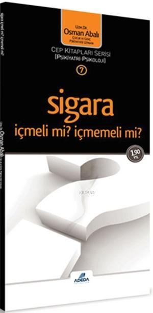 Sigara İçmeli mi, İçmemeli mi?