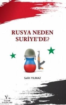 Rusya Neden Suriye'de ?