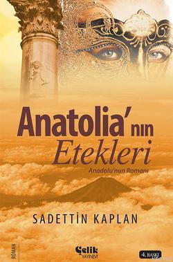 Anatolia'nın Etekleri; Anadolu'nun Romanı