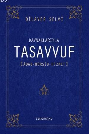 Kaynaklarıyla Tasavvuf (Ciltli)