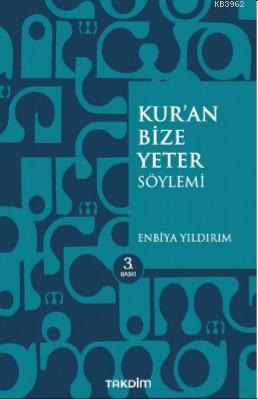 Kur'an Bize Yeter Söylemi