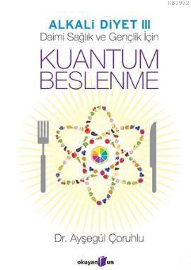 Kuantum Beslenme; Alkali Diyet 3