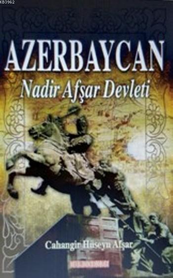 Azerbaycan; Nadir Afşar Devleti
