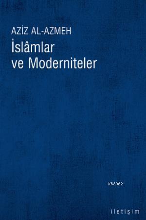 İslamlar ve Moderniteler