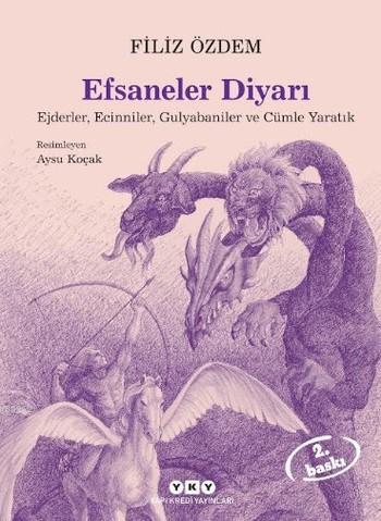 Efsaneler Diyarı; Ejderler, Ecinniler, Gulyabaniler ve Cümle Yaratık