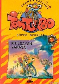 Fısıldayan Yarasa; Süper Bisiklet Tom Turbo - 13 