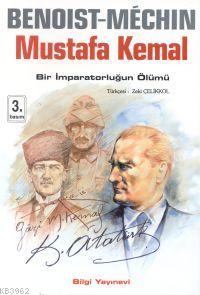 Mustafa Kemal - Bir Imparatorluğun Ölümü
