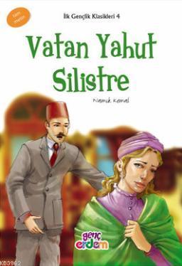 Vatan Yahut Silistre - İlk Gençlik Klasikleri 4