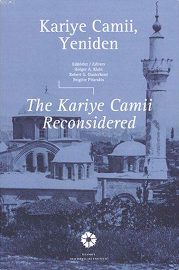 Kariye Camii, Yeniden; The Kariye Camii Reconsidered