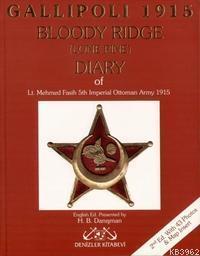 Gallipoli 1915 Bloody Ridge (Lone Pine) Diary Of Lt. Mehmed Fasih 5th Imperial Ottoman Army Gallipol