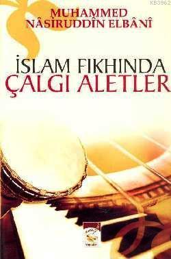 İslam Fıkhında Çalgı Aletleri