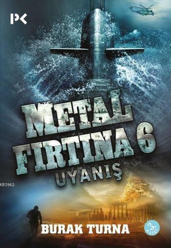 Metal Fırtına 6; Uyanış