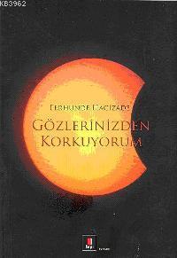 Gözlerinizden Korkuyorum