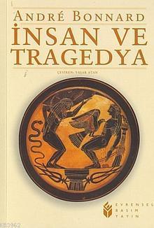 İnsan ve Tragedya