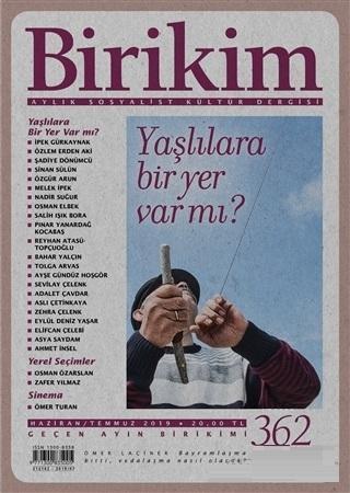 Birikim Aylık Sosyalist Kültür Dergisi Sayı: 362 - 363 Haziran Temmuz 2019