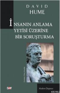 İnsanın Anlama Yetisi Üzerine Bir Soruşturma