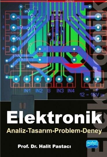 Elektronik; Analiz - Tasarım - Problem - Deney